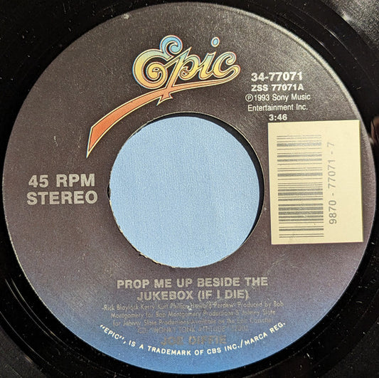 Joe Diffie : Prop Me Up Beside The Juke Box (If I Die) (7", Single)