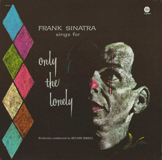 Frank Sinatra : Frank Sinatra Sings For Only The Lonely (LP, Album, RE)