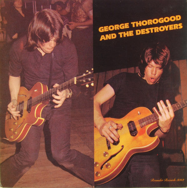 George Thorogood And The Destroyers* : George Thorogood And The Destroyers (LP, Album, RE)
