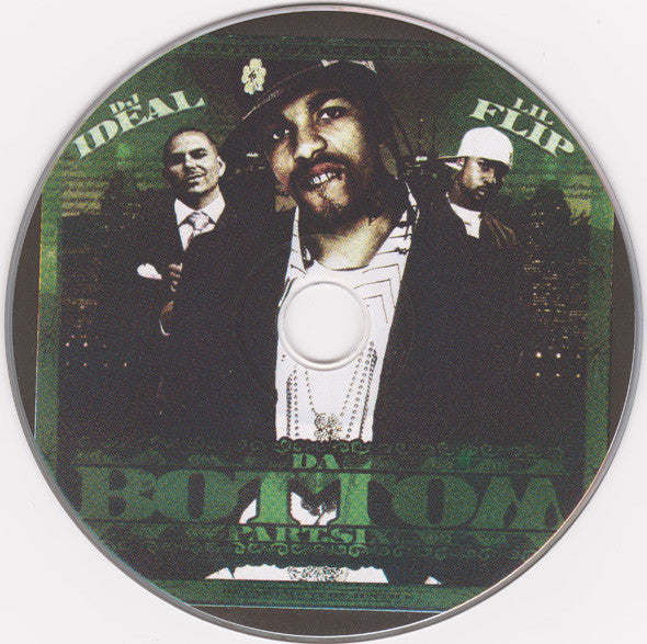 DJ Ideal (2) And Lil Flip* : Da Bottom Part Six (CD, Album)