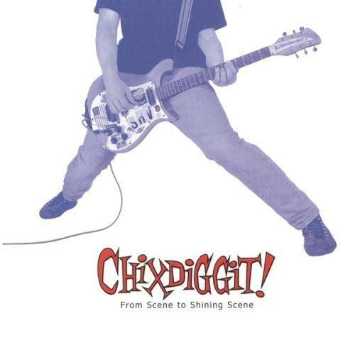 Chixdiggit!* : From Scene To Shining Scene (LP, Album, RE)