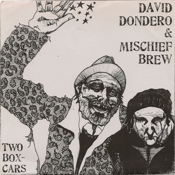 David Dondero & Mischief Brew (2) : Two Box-Cars (7", Ltd, RP)