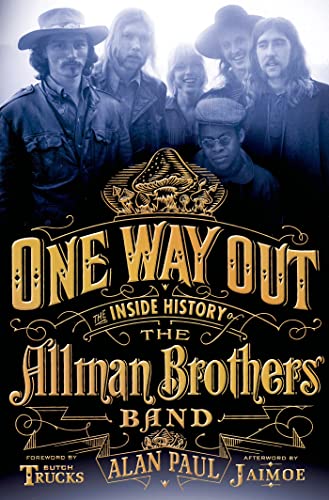 One Way Out: The Inside History of the Allman Brothers Band