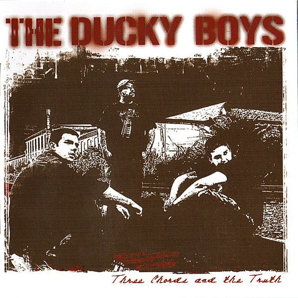 The Ducky Boys : Three Chords And The Truth (CD, Album, Rai)