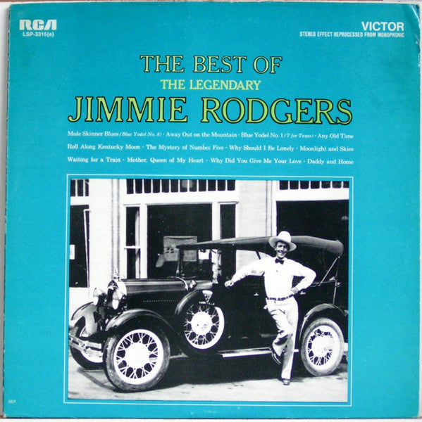 Jimmie Rodgers : The Best Of The Legendary Jimmie Rodgers (LP, Comp, RE, Ind)