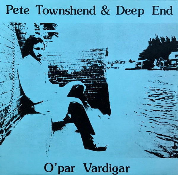 Pete Townshend & Deep End (5) : O'par Vardigar (LP, Unofficial, Boo)