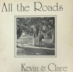 Kevin & Clare : All The Roads (LP)