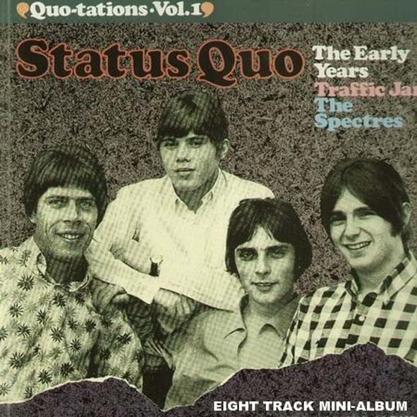 Status Quo : Quotations Vol. 1 - The Beginning (The Early Years: Traffic Jam, The Spectres) (LP, MiniAlbum, Comp)