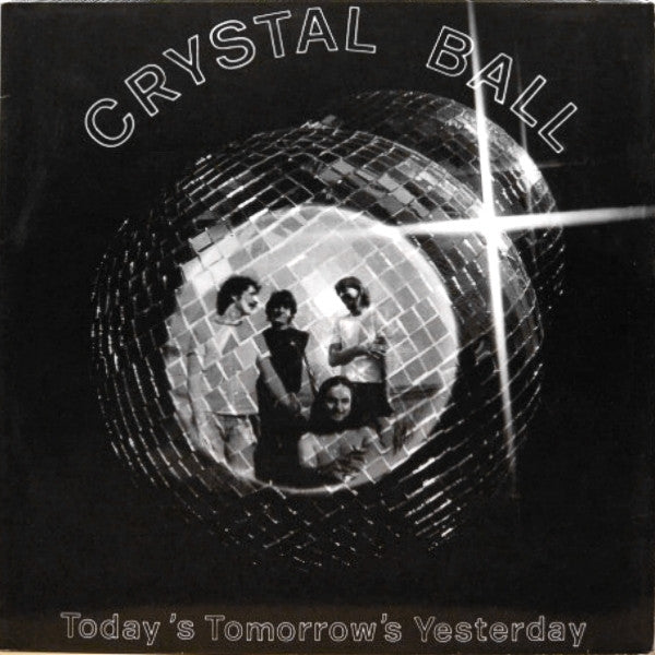 Crystal Ball (4) : Today's Tomorrow's Yesterday (LP, Album)