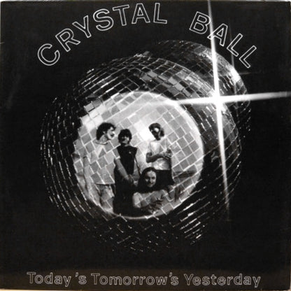 Crystal Ball (4) : Today's Tomorrow's Yesterday (LP, Album)