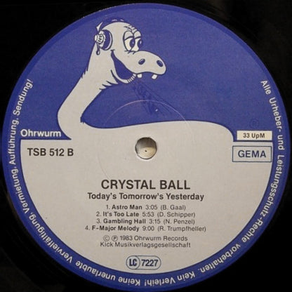 Crystal Ball (4) : Today's Tomorrow's Yesterday (LP, Album)