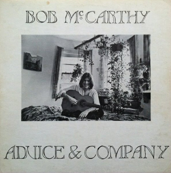 Bob McCarthy : Advice & Company (LP)