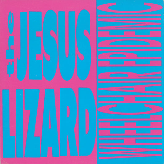 The Jesus Lizard : Wheelchair Epidemic (7", Single)