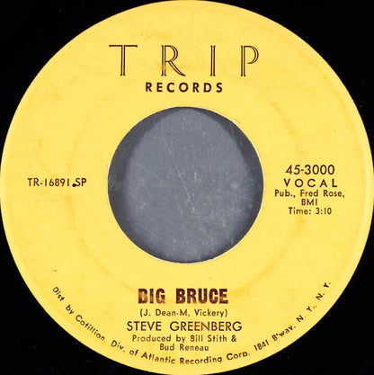Steve Greenberg (2) : Big Bruce (7", Single, SP )