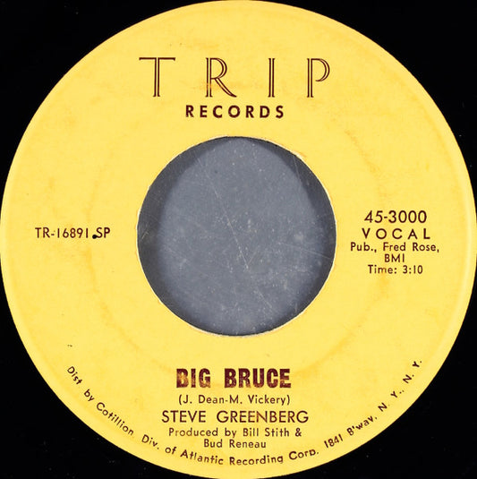 Steve Greenberg (2) : Big Bruce (7", Single, SP )