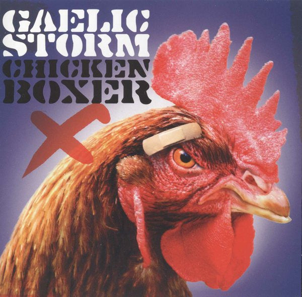 Gaelic Storm : Chicken  Boxer (CD)