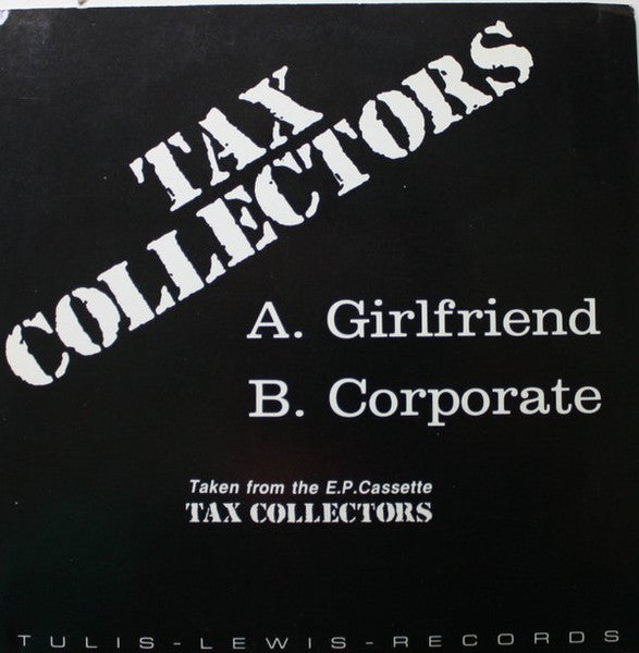 Tax Collectors : Girlfriend (7", Single)