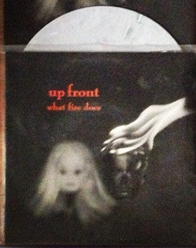 Up Front (2) : What Fire Does (7", Num, RP, Gre)