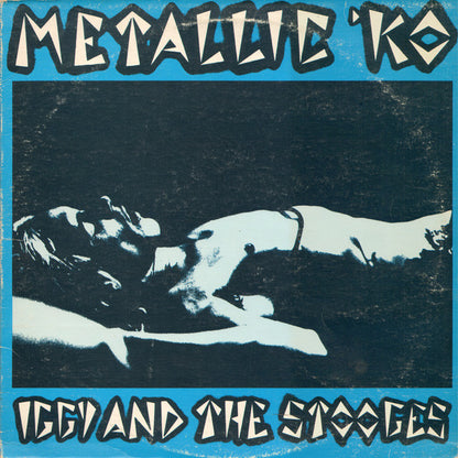 Iggy And The Stooges* : Metallic 'KO (LP, Album)