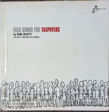 Wini Beatty With Rhett Fink And The Folkniks : Folk Songs For Taxpayers (LP, Album, Mono)