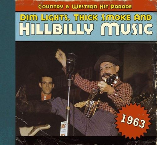 Various : Dim Lights, Thick Smoke & Hillbilly Music - Country & Western Hit Parade - 1963 (CD, Comp)