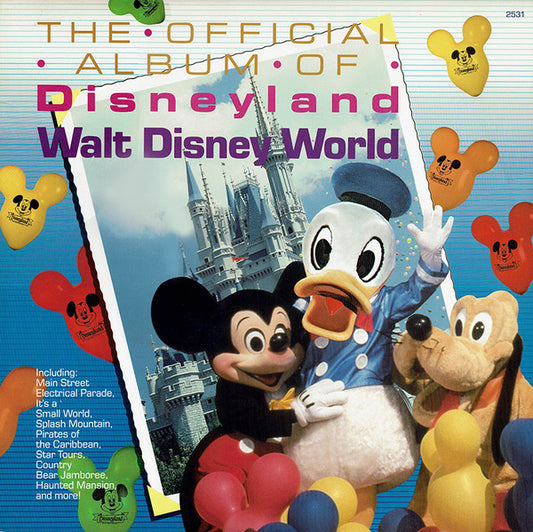 Various : The Official Album Of Disneyland / Walt Disney World (LP, Album)