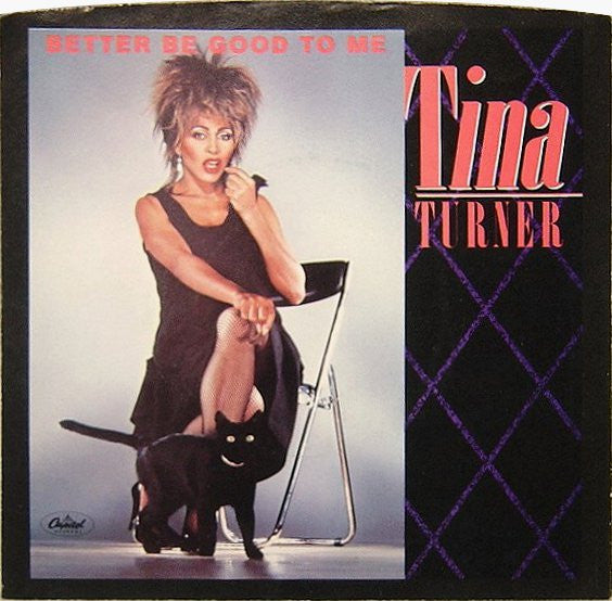 Tina Turner : Better Be Good To Me (7", Single, Win)