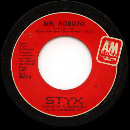 Styx : Mr. Roboto (7", Single, Styrene, Pit)