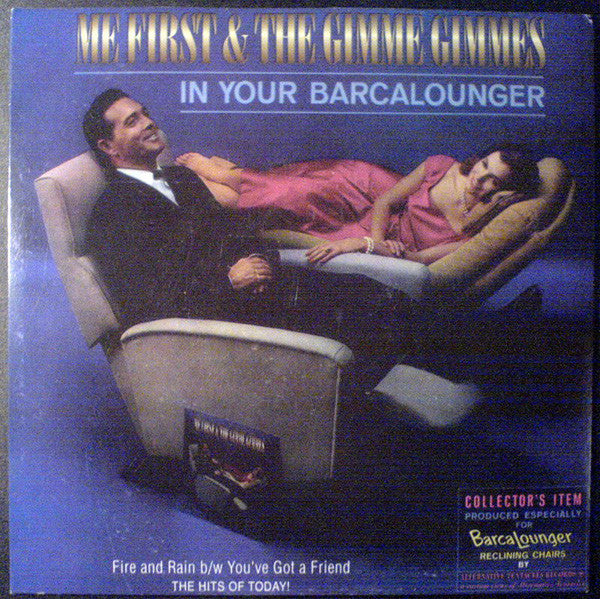 Me First & The Gimme Gimmes* : In Your Barcalounger (7", Single, Blu)