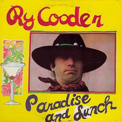 Ry Cooder : Paradise And Lunch (LP, Album, San)