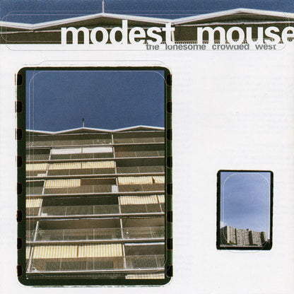 Modest Mouse : The Lonesome Crowded West (CD, Album, RE)