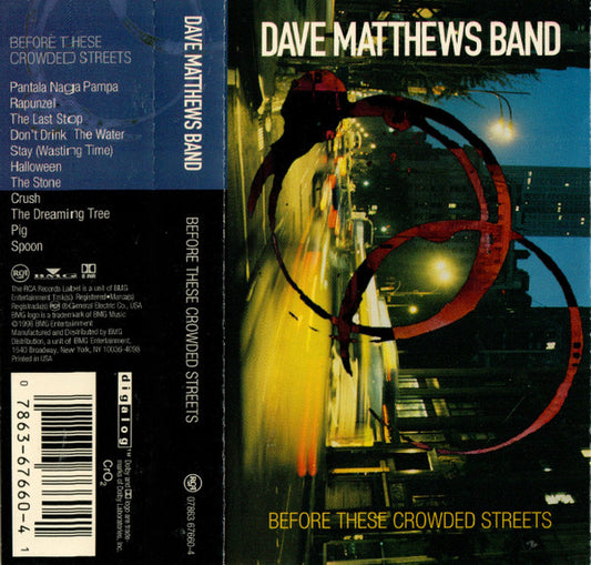 Dave Matthews Band : Before These Crowded Streets (Cass, Album)
