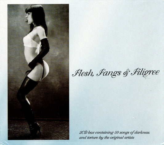 Various : Flesh, Fangs & Filigree (3xCD, Comp + Box, Comp)