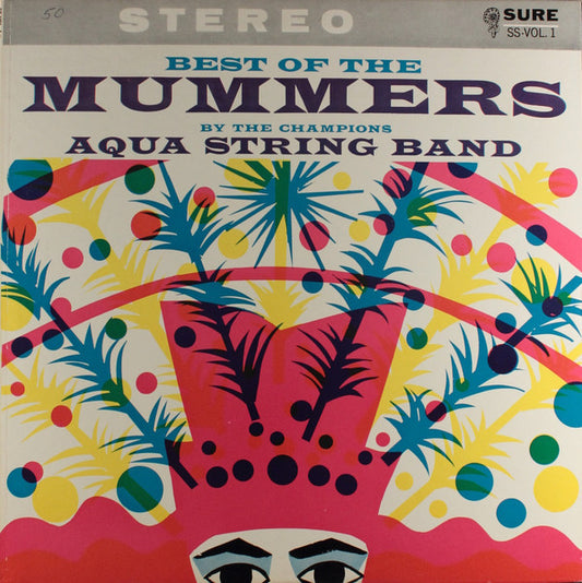 Aqua String Band : Best Of The Mummers (LP)