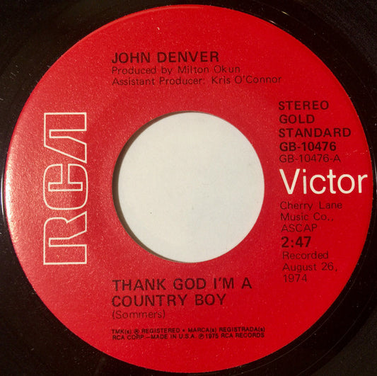 John Denver : Thank God I'm A Country Boy (7", RE)