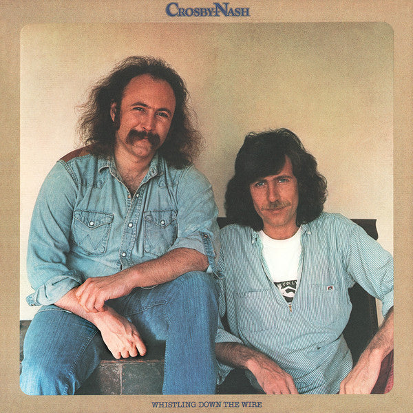 David Crosby / Graham Nash* : Whistling Down The Wire (LP, Album, San)