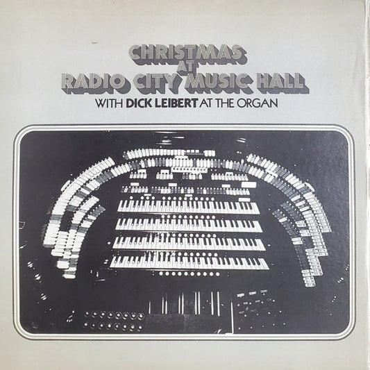 Dick Leibert : Christmas At Radio City Music Hall With Dick Leibert At The Organ (2xLP, Album, Comp, Gat)