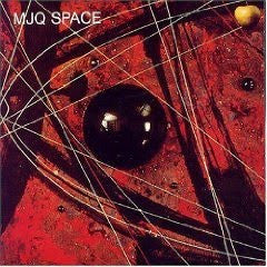 The Modern Jazz Quartet : Space (LP, Album, Los)