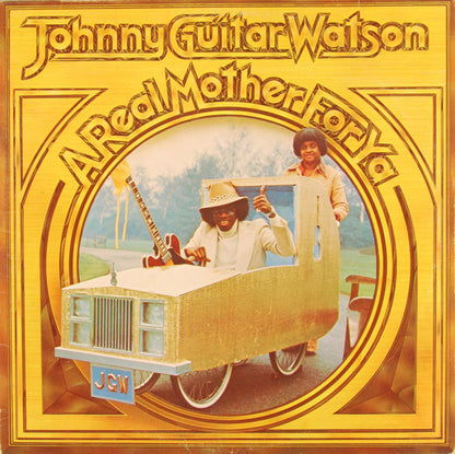 Johnny Guitar Watson : A Real Mother For Ya (LP, Album, Pit)