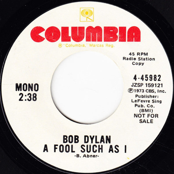 Bob Dylan : A Fool Such As I (7", Mono, Promo)