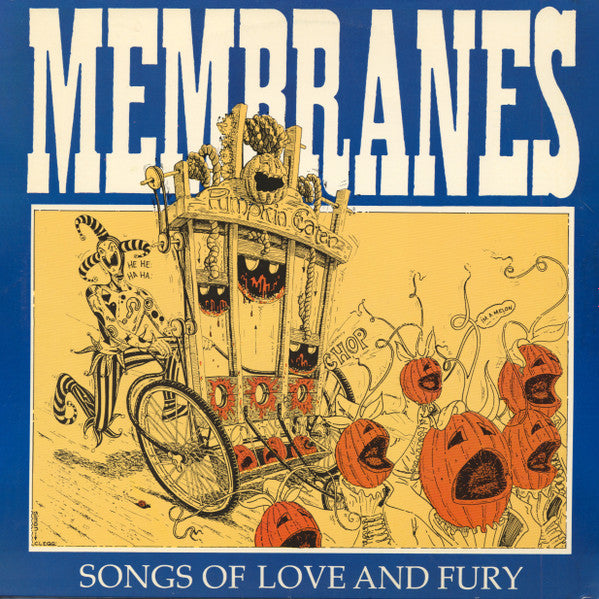 Membranes* : Songs Of Love And Fury (LP, Album)