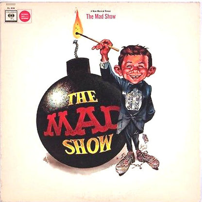 "The Mad Show" Company : The Mad Show - A New Musical Revue Based On MAD Magazine (LP, Album, Mono)
