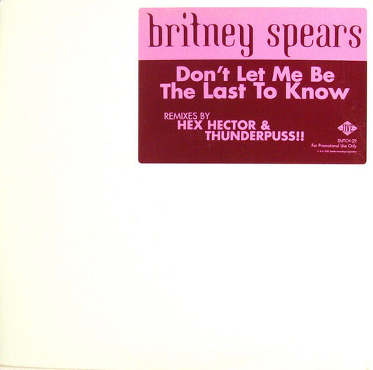 Britney Spears : Don't Let Me Be The Last To Know (12", Single, Promo)