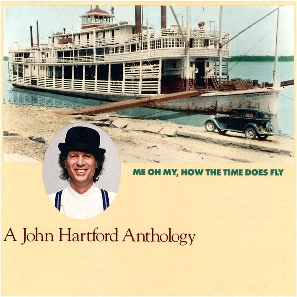 John Hartford : Me Oh My, How The Time Does Fly (LP, Comp)