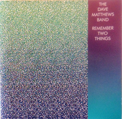 The Dave Matthews Band* : Remember Two Things (CD, Album, RE)