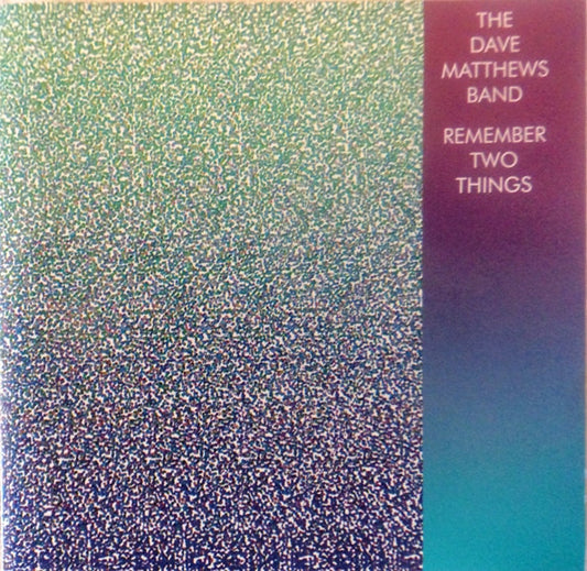 The Dave Matthews Band* : Remember Two Things (CD, Album, RE)