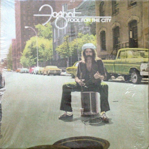 Foghat : Fool For The City (LP, Album, RE, SRC)