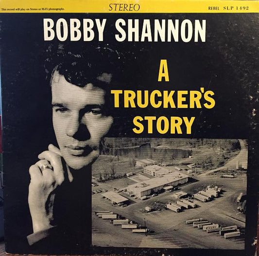 Bobby Shannon (3) : A Trucker's Story (LP, Album)