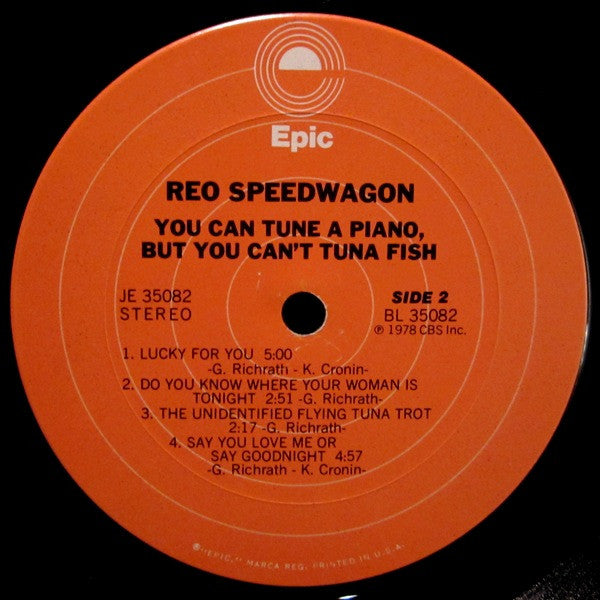 REO Speedwagon : You Can Tune A Piano, But You Can't Tuna Fish (LP, Album, Pit)