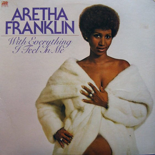 Aretha Franklin : With Everything I Feel In Me (LP, Album, PR )